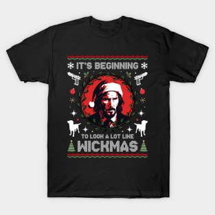 It's Beginning To Look A Lot Like Wickmas T-Shirt